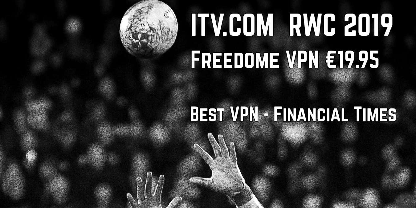 VPN protection, Watch Rugby Cup ITV.com with VPN